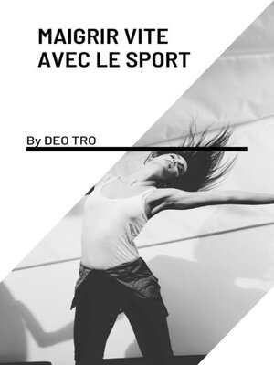 cover image of maigrir vite grâce au sport